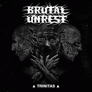 Brutal Unrest : Trinitas